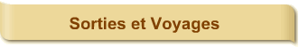 Sorties et Voyages