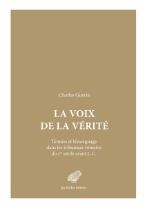 Le Blog des Belles Lettres / extrait de "Fonction et statut du témoin judiciaire à Rome"