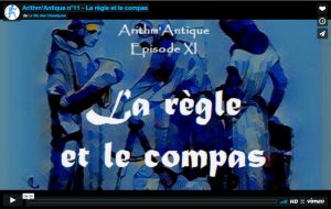 La Vie des Classiques / Arithm’Antique n°11 - La règle et le compas