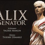 « Alix Senator »: le plus célèbre éphèbe de la BD revient en sénateur de 50 ans