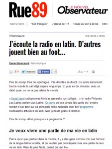 J'écoute la radio en latin, d'autres jouent bien au foot