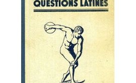 Compte-rendu d'expérience - Pourquoi enseigner le latin comme une langue vivante ?