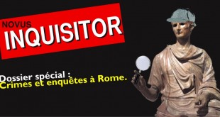 "Novus inquisitor" : les nouveaux détectives enquêtent sur des crimes antiques...