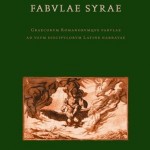 Fabulae Syrae - Graecorum Romanorumque Fabulae Ad Usum Discipulorum