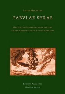 Fabulae Syrae - Graecorum Romanorumque Fabulae Ad Usum Discipulorum
