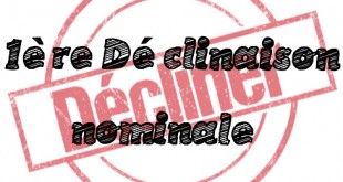 la 1ère Déclinaison Nominale