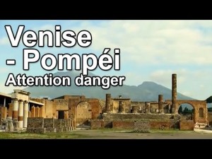 Pompéi - Attention danger