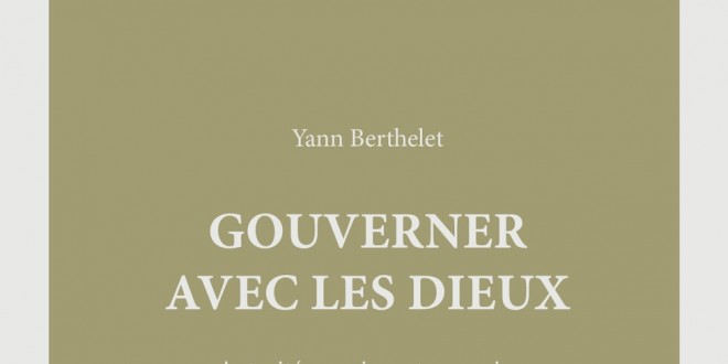 Gouverner Avec Les Dieux Autorite Auspices Et Pouvoir Sous La Republique Romaine Et Sous Auguste Yann Berthelet Arrete Ton Char