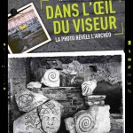 Exposition / Dans l’oeil du viseur. La photo révèle l’archéo