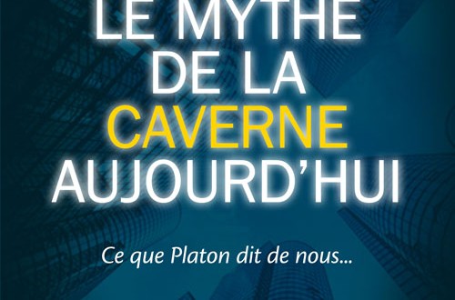 Essai Le Mythe De La Caverne Aujourd Hui Ce Que Platon Dit De Nous Arrete Ton Char