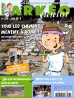 Tous les chemins mènent à Rome : les voies romaines dans l'Antiquité - Arkéo Junior #230
