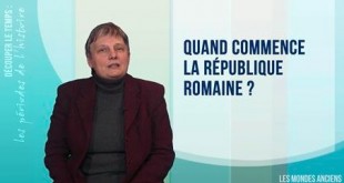 Vidéo : Quand commence la République Romaine ?