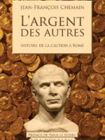 L'argent des autres : histoire de la caution à Rome