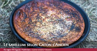 Leg VIII / Recette : Le savillum selon Caton l’Ancien