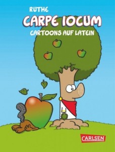 Carpe Iocum : Cartoons auf Latein