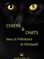 Chiens et chats dans la Préhistoire et l'Antiquité (catalogue d'exposition)