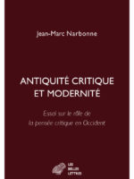 Antiquité critique et modernité : essai sur le rôle de la pensée critique en Occident