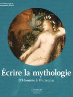 Chez Citadelle & Mazenod : Écrire la Mythologie, d'Homère à Yourcenar