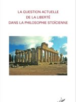 La question actuelle de la liberté dans la philosophie stoïcienne