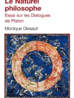 Le Naturel philosophe : essai sur les dialogues de Platon (rééd.)
