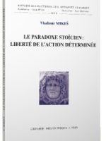 Le paradoxe stoïcien : liberté de l’action déterminée