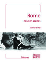 Rome mise en scènes : ciné-guide touristique