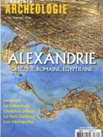 Dossiers d'Archéologie #374 - Alexandrie : grecque, romaine, égyptienne