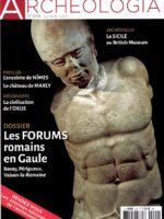 Archéologia #544 - Les forums romains en Gaule