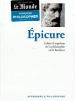 Apprendre à philosopher #9 - Épicure : l’objectif suprême de la philosophie est le bonheur