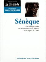 Apprendre à philosopher #14 - Sénèque : une éthique fondée sur la conscience de la finitude et le respect de l'autre