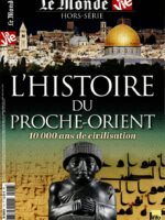 L'Histoire du Proche-Orient : 10 000 ans de civilisation (N. E.)