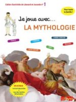 Cahiers d'activité de Léonard et Joconde #1 - Je joue avec la mythologie