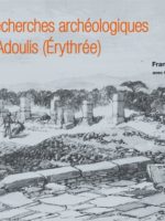 Recherches archéologiques à Adoulis (Érythrée)