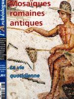 L'Archéologue HS6 - Mosaïques romaines antiques