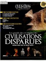 Les Grandes Civilisations de l'Histoire #2 - Les grands sites et énigmes des civilisations disparues : savons-nous tout de notre passé ?