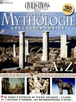 Les grandes civilisations de l'Histoire HS - Toute la mythologie grecque et romaine de A à Z
