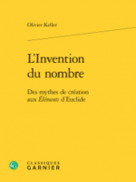 L'Invention du nombre - Des mythes de création aux Éléments d'Euclide