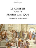 Le conseil dans la pensée antique : les sophistes, Platon, Aristote