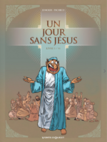 Un jour sans Jésus #1 - Livre I / VI