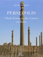 Persépolis : chef-d’oeuvre des Grecs en Iran