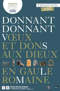 Donnant Donnant, voeux & dons aux Dieux en Gaule romaine @ Forum Antique Bavay | Bavay | France