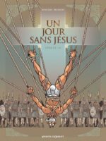 Un jour sans Jésus #3 - Livre III/VI