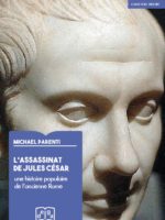 L'Assassinat de Jules César : une histoire populaire de l'ancienne Rome