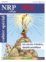 NRP collège - Les secrets d'Astérix, épopée parodique (cahier spécial)