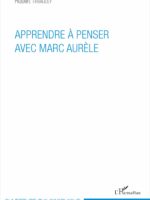 Apprendre à penser avec Marc-Aurèle