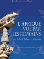 L'Afrique vue par les Romains : les écrits de Salluste et Lucain