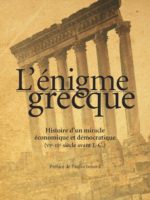 L'énigme grecque : Histoire d'un miracle économique (VIe-IIIe siècle avant J.-C.)