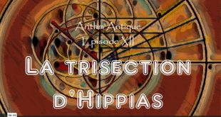 La Vie des Classiques / Arithm'Antique n°12 – La trisection d’Hippias