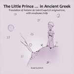 Le Petit Prince" en grec ancien : la version PDF est librement téléchargeable