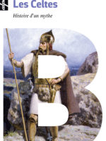 Les Celtes - Histoire d'un mythe (rééd. poche)